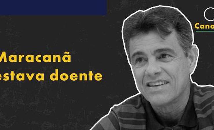 Edinho: "Maracanã estava doente antes das mudanças para a Copa"