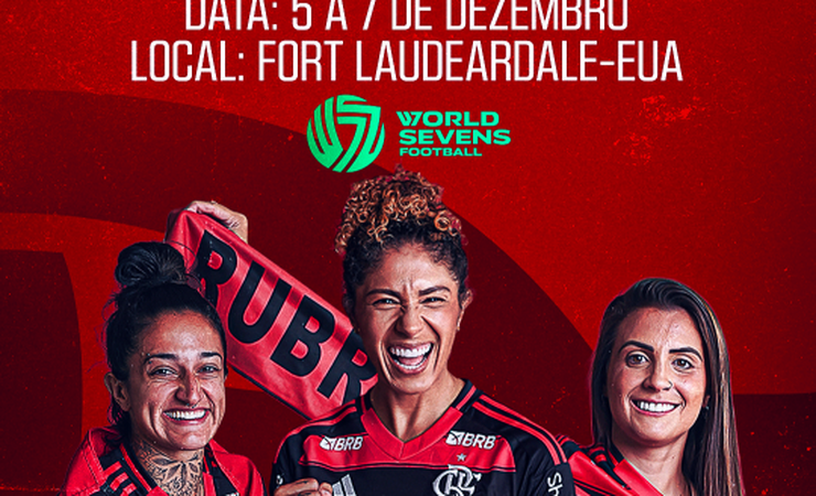 Após título carioca, Flamengo foca no World Sevens Football em dezembro nos EUA