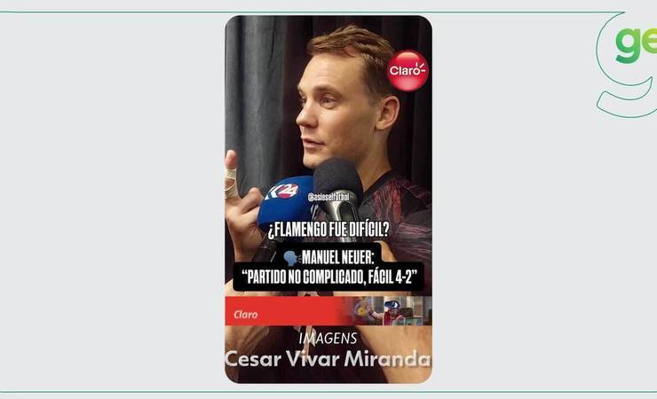 "Fácil", diz Neuer sobre vitória do Bayern em cima do Flamengo