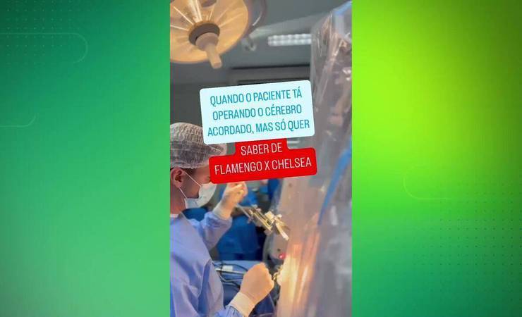 Paciente mostra preocupação durante cirurgia no cérebro para não perder Flamengo x Chelsea